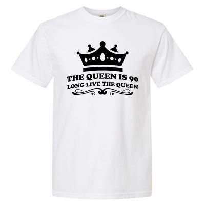 The Queen Is 90 Funny 90th Birthday Garment-Dyed Heavyweight T-Shirt