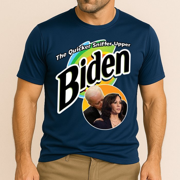 The Quicker Sniffer Upper Biden Performance Shirt