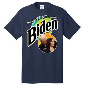 The Quicker Sniffer Upper Biden Tall T-Shirt