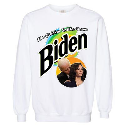 The Quicker Sniffer Upper Biden Garment-Dyed Sweatshirt