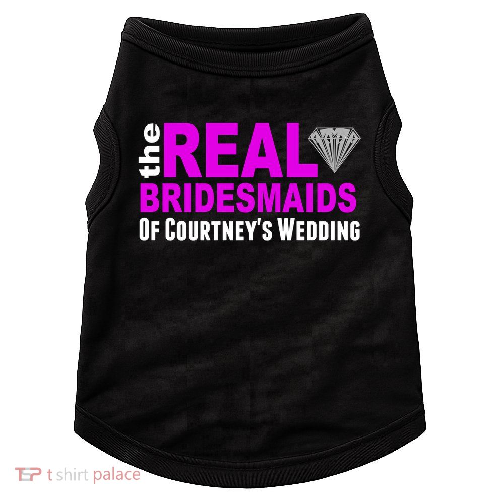The Real Bridesmaids Of Personalize Wedding Custom  Doggie Tank
