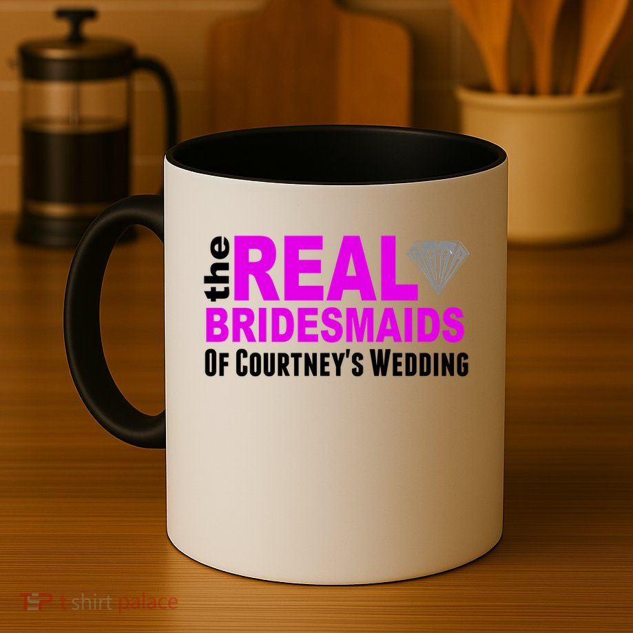The Real Bridesmaids Of Personalize Wedding Custom  Mug