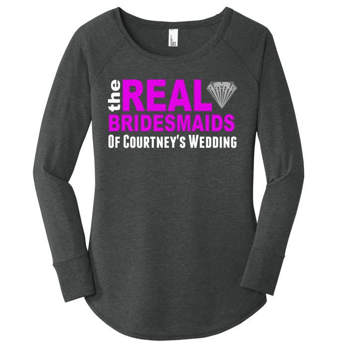 The Real Bridesmaids Of Personalize Wedding Custom  Women's Perfect Tri Tunic Long Sleeve Shirt