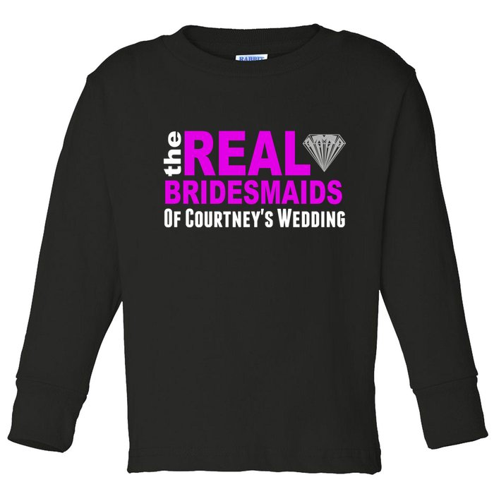 The Real Bridesmaids Of Personalize Wedding Custom  Toddler Long Sleeve Shirt