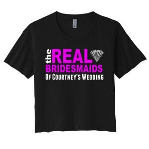 The Real Bridesmaids Of Personalize Wedding Custom  Women's Crop Top Tee