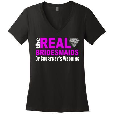 The Real Bridesmaids Of Personalize Wedding Custom  Women's V-Neck T-Shirt