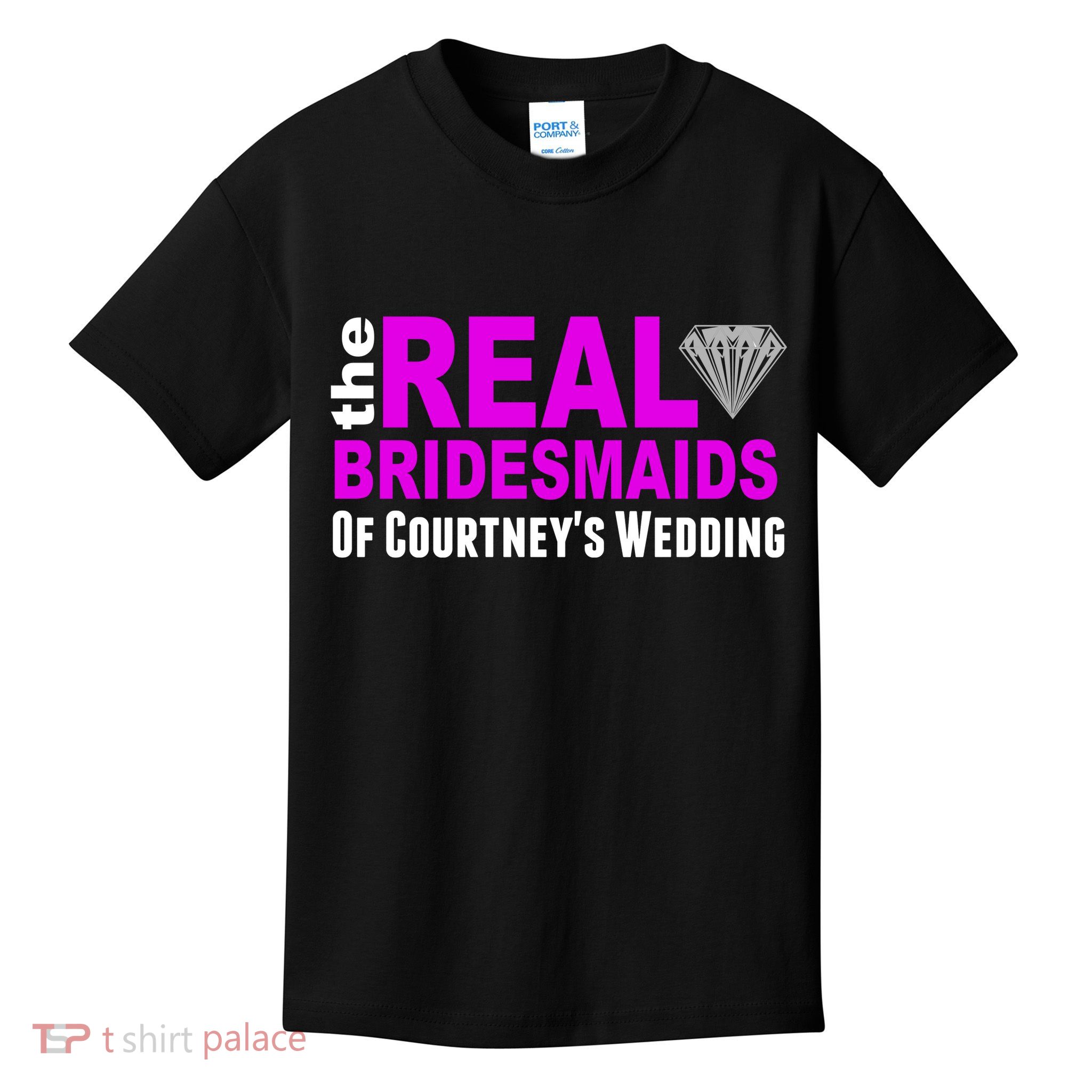 The Real Bridesmaids Of Personalize Wedding Custom  Kids T-Shirt