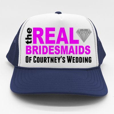 The Real Bridesmaids Of Personalize Wedding Custom  Trucker Hat