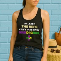 The Refs Can't Take Away Mardi Gras Womens Tank Top
