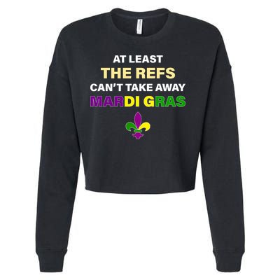 The Refs Can't Take Away Mardi Gras Cropped Pullover Crew