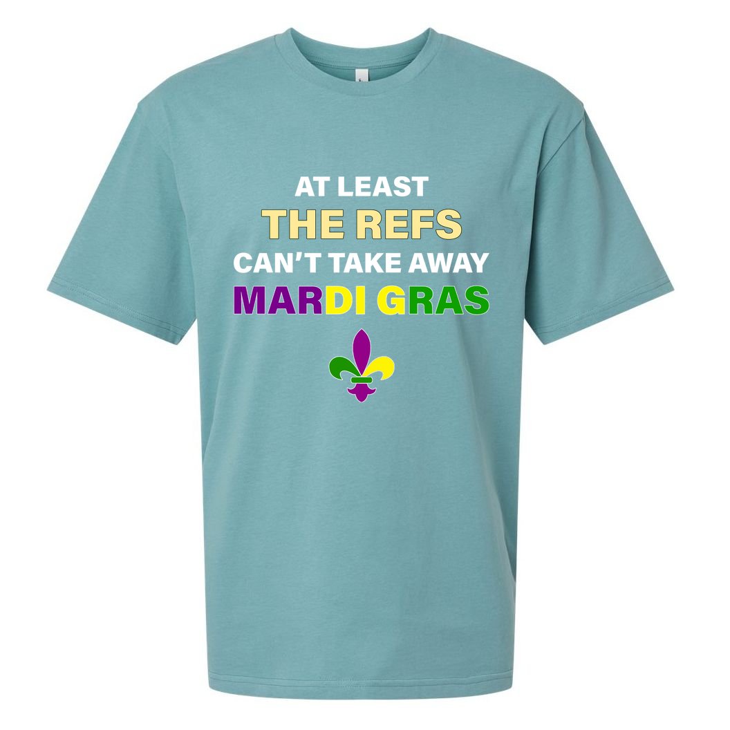 The Refs Can't Take Away Mardi Gras Sueded Cloud Jersey T-Shirt