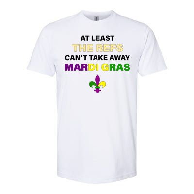 The Refs Can't Take Away Mardi Gras Softstyle CVC T-Shirt