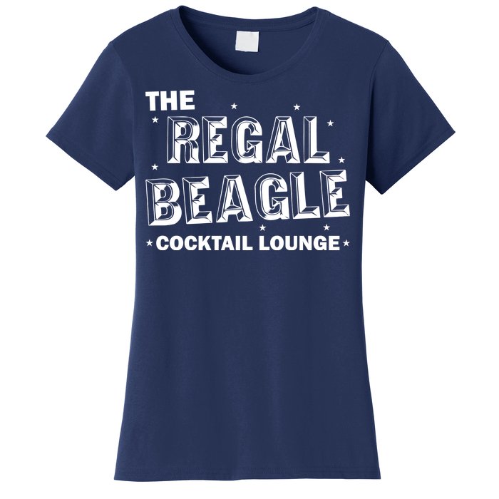 The Regal Beagle Cocktail Lounge Women's T-Shirt