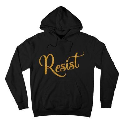 The Resistance Resist Gold Script Logo Anti-Trump Hoodie