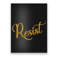The Resistance Resist Gold Script Logo Anti-Trump Poster