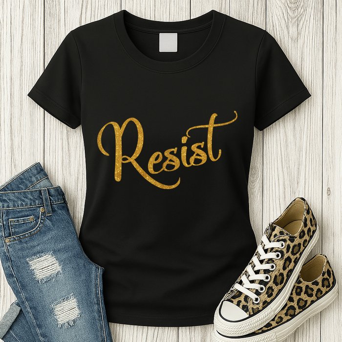 The Resistance Resist Gold Script Logo Anti-Trump Womens T-Shirt