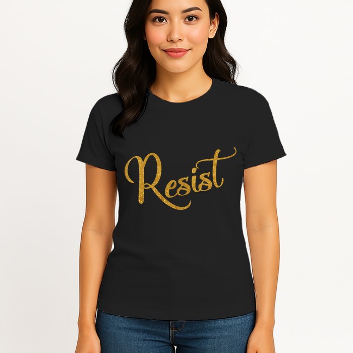 The Resistance Resist Gold Script Logo Anti-Trump Womens T-Shirt