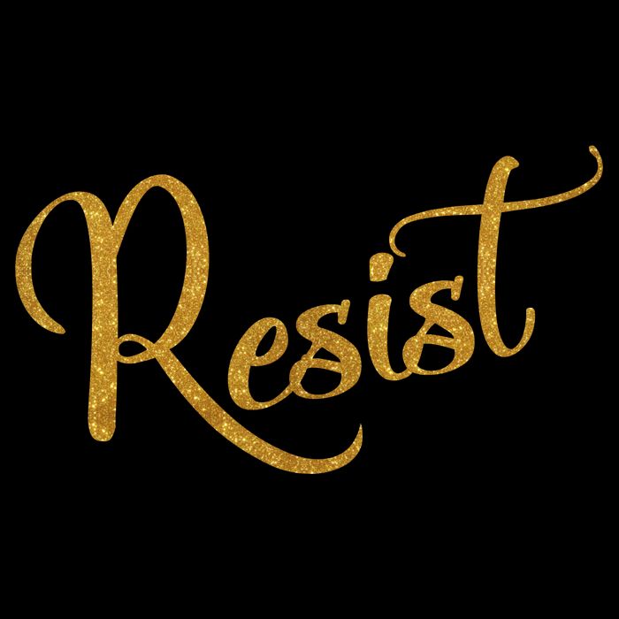The Resistance Resist Gold Script Logo Anti-Trump Womens T-Shirt