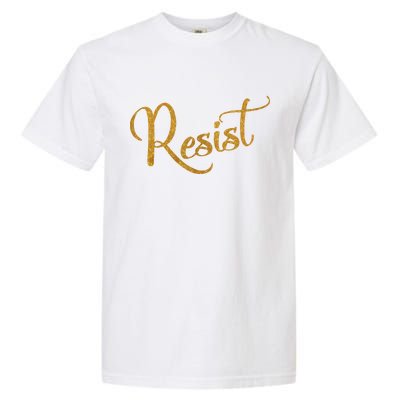 The Resistance Resist Gold Script Logo Anti-Trump Garment-Dyed Heavyweight T-Shirt