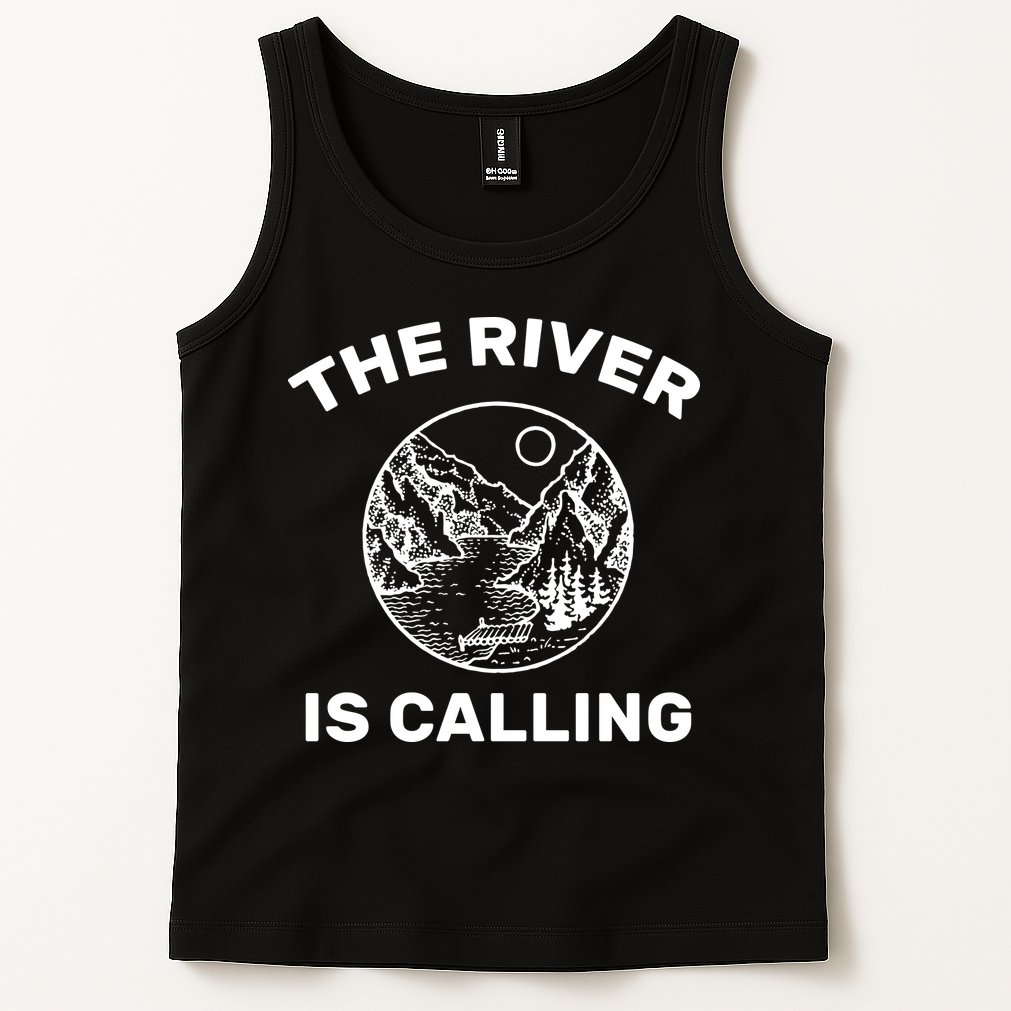 The River Is Calling  Tank Top