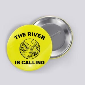 The River Is Calling  Button