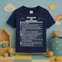 The Rules of Anesthesia Toddler T-Shirt