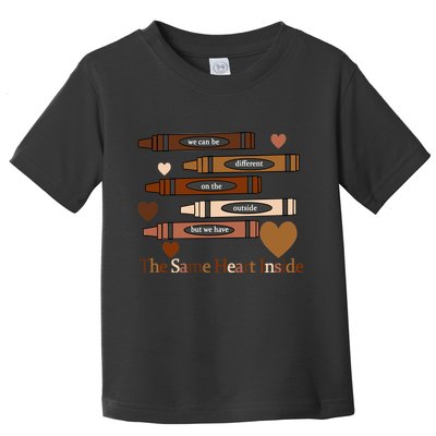 The Same Heart Inside Toddler T-Shirt