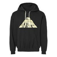The Sarcasm Is Strong With This One Garment-Dyed Fleece Hoodie