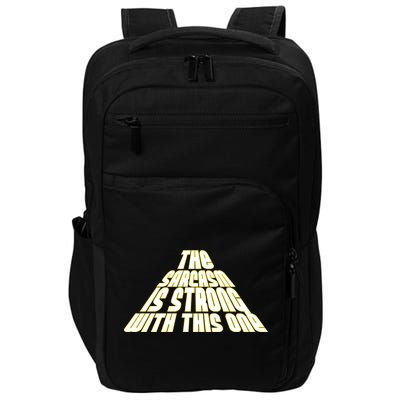 The Sarcasm Is Strong With This One Impact Tech Backpack