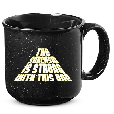 The Sarcasm Is Strong With This One 15oz Campfire Ceramic Mug