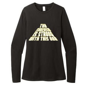 The Sarcasm Is Strong With This One Womens CVC Long Sleeve Shirt