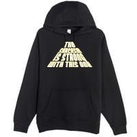 The Sarcasm Is Strong With This One Premium Pullover Hoodie