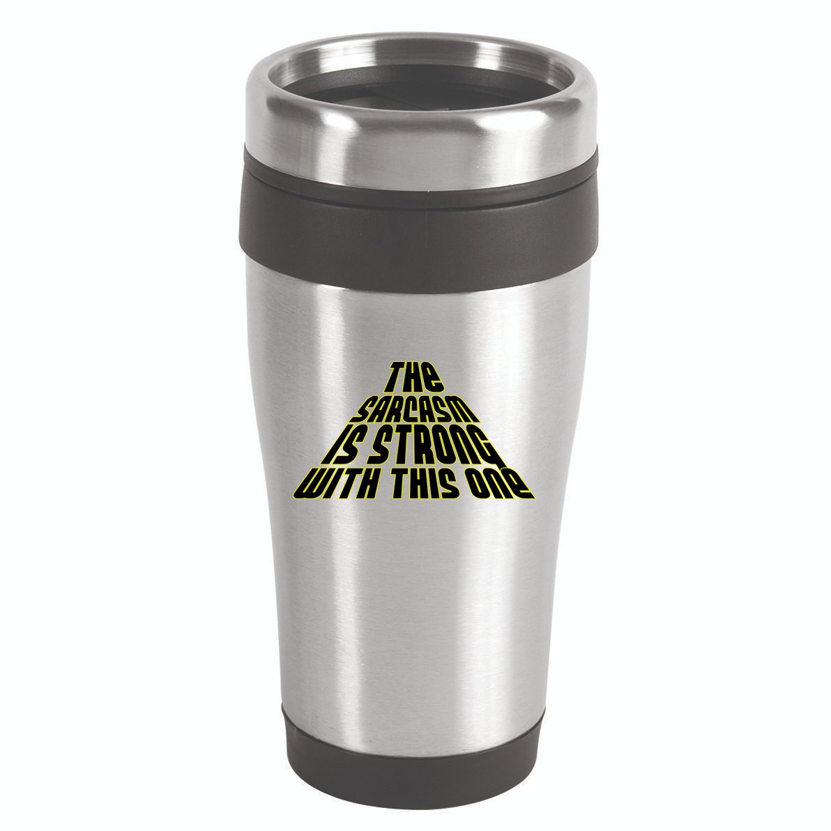 The Sarcasm Is Strong With This One 16oz Travel Tumbler