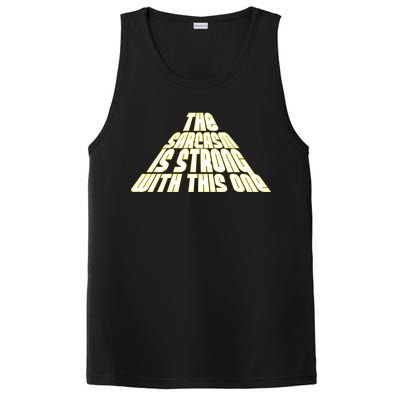 The Sarcasm Is Strong With This One PosiCharge Competitor Tank