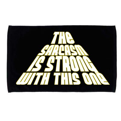 The Sarcasm Is Strong With This One Microfiber Hand Towel