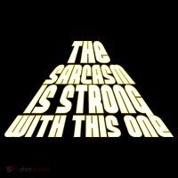 The Sarcasm Is Strong With This One Wool Snapback Cap