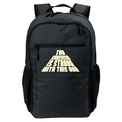 The Sarcasm Is Strong With This One Daily Commute Backpack