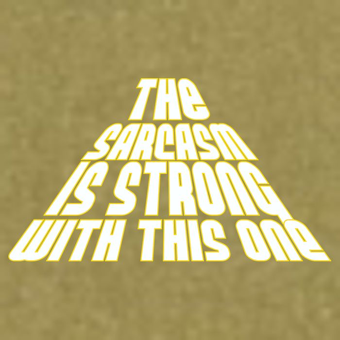 The Sarcasm Is Strong With This One Garment-Dyed Women's Muscle Tee