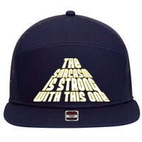 The Sarcasm Is Strong With This One 7 Panel Mesh Trucker Snapback Hat