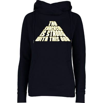 The Sarcasm Is Strong With This One Womens Funnel Neck Pullover Hood