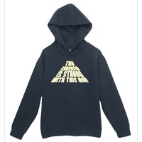 The Sarcasm Is Strong With This One Urban Pullover Hoodie