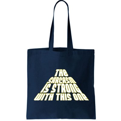 The Sarcasm Is Strong With This One Bag