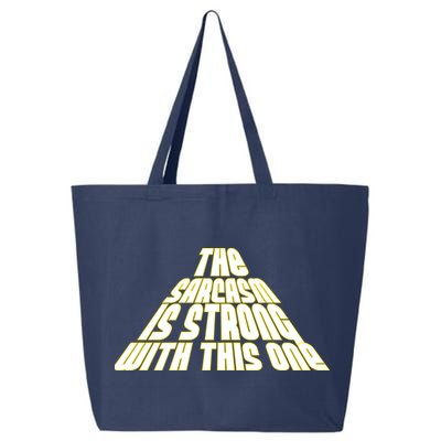 The Sarcasm Is Strong With This One 25L Jumbo Tote
