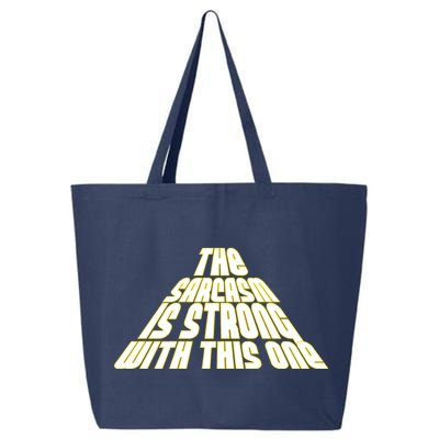 The Sarcasm Is Strong With This One 25L Jumbo Tote