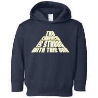 The Sarcasm Is Strong With This One Toddler Hoodie