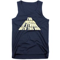 The Sarcasm Is Strong With This One Tank Top