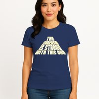 The Sarcasm Is Strong With This One Womens T-Shirt