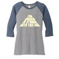 The Sarcasm Is Strong With This One Women's Tri-Blend 3/4-Sleeve Raglan Shirt