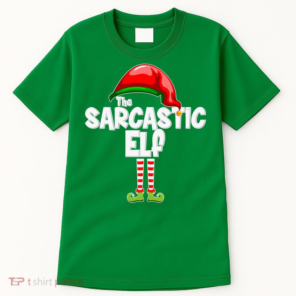 The Sarcastic Elf Matching Christmas Tall T-Shirt