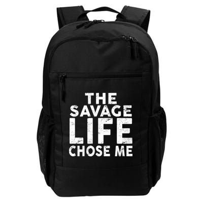 The Savage Life Chose Me Backpack